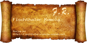 Fischthaler Romola névjegykártya